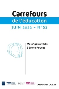 Armand Colin - Carrefours de l'éducation N° 53, 1/2022 : .