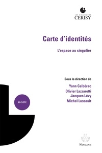 Yann Calbérac et Olivier Lazzarotti - Carte d'identités - L'espace au singulier.