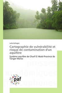 Laila Achagra - Cartographie de vulnérabilité et risque de contamination d'un aquifère.