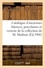 Catalogue d'anciennes faïences françaises et étrangères, porcelaines et verrerie anciennes. de la collection de M. Mathiot