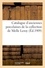 Catalogue d'anciennes porcelaines françaises, européennes et autres, principalement de Sèvres. et Saxe, objets d'art, tableaux anciens, dessins et gravures de la collection de Melle Leroy