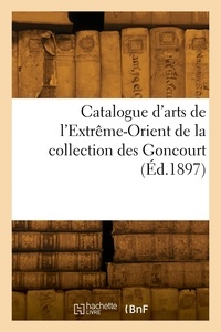 Siegfried Bing - Catalogue d'arts de l'Extrême-Orient de la collection des Goncourt.