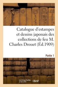 Loÿs Delteil - Catalogue d'estampes et dessins japonais des collections de feu M. Charles Drouet. Partie 1.
