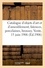 Catalogue d'objets d'art et d'ameublement, faïences et porcelaines, bronzes, pendules et meubles. des époques Louis XV, Louis XVI et autres, étoffes, tapisseries. Vente, 15 juin 1906