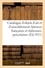 Catalogue d'objets d'art et d'ameublement, faïences françaises et italiennes, porcelaines de Saxe. et de Chine, bois sculptés, terres cuites, objets variés, pendules et bronzes du XVIIIe siècle