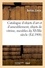 Catalogue d'objets d'art et d'ameublement, objets de vitrine, meubles anciens en marqueterie. du XVIIIe siècle, tapisserie d'Aubusson