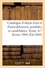 Catalogue d'objets d'art et d'ameublement, pendules et candélabres en bronze du temps de Louis XVI. et de l'Empire, meubles en bois sculpté du XVIIe siècle. Vente, 6-7 février 1884