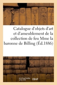  Bottolier-lasquin - Catalogue d'objets d'art et d'ameublement, porcelaines anciennes de la Chine et du Japon - de la collection de feu Mme la baronne de Billing.