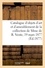 Catalogue d'objets d'art et d'ameublement, porcelaines anciennes, émaux cloisonnés. ivoires, argenterie, statues en marbres de la collection de Mme de R. Vente, 19 mars 1877