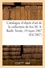 Catalogue d'objets d'art et de curiosité du Moyen-âge et de la Renaissance. de la collection de feu M. A. Raifé. Vente 14 mars 1867