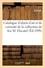 Catalogue d'objets d'art et de curiosité du Moyen âge, Renaissance, Louis XIV, Louis XV et Louis XVI. de la collection de feu M. Ducatel