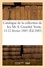 Catalogue d'un mobilier artistique, bronzes d'art et d'ameublement, pendules, cartel Louis XV. tableaux anciens et modernes de la collection de feu M. A. Girardot. Vente, 11-12 février 1885