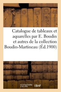  Bottolier-lasquin - Catalogue de 31 tableaux et six aquarelles par Eugène Boudin et autres.