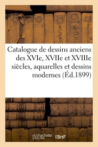Paul Roblin - Catalogue de dessins anciens des XVIe, XVIIe et XVIIIe siècles, aquarelles et dessins modernes.