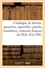Catalogue de dessins anciens et modernes, gouaches, aquarelles, pastels, miniatures. principalement de l'école française, costumes français du XVIe siècle