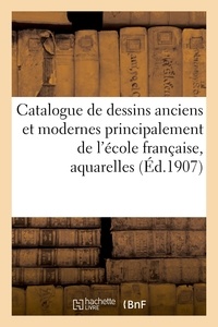 Paul Roblin - Catalogue de dessins anciens et modernes principalement de l'école française, aquarelles - gouaches, miniatures, tableaux de diverses écoles.