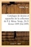 Catalogue de dessins et aquarelles des principaux artistes de ce siècle. de la collection de P.-J. Mène. Vente, 20-21 février 1899