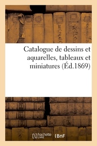 Eugène Féral - Catalogue de dessins et aquarelles, tableaux et miniatures.