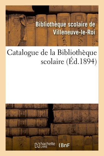 Scolaire de villeneuve-le-roi Bibliothèque - Catalogue de la Bibliothèque scolaire.