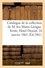 Catalogue de médailles grecques, romaines et modernes, porcelaines, faiences. de la collection de M. feu Marin Lavigne. Vente, Hotel Drouot, 16 janvier 1861