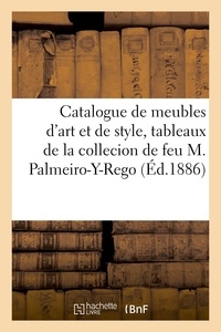 Bottolier-lasquin - Catalogue de meubles d'art anciens et de style, tableaux anciens - de la collection de feu M. Palmeiro-Y-Rego.
