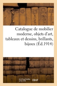Georges Guillaume - Catalogue de mobilier moderne, objets d'art, tableaux et dessins, brillants, bijoux, bronzes d'art - et d'ameublement.
