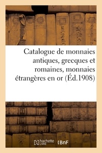 Etienne Bourgey - Catalogue de monnaies antiques, grecques et romaines, monnaies étrangères en or.