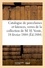 Catalogue de porcelaines et faïences anciennes, verres de Venise et de Bohême, argenterie Louis XV. et de l'Empire de la collection de M. H. Vente, 18 février 1884