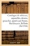 Catalogue de tableaux anciens et modernes, aquarelles, dessins, gouaches. pastels par Forain, Backhuysen, Bellotto