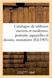 Gaston Neumans - Catalogue de tableaux anciens et modernes, portraits, aquarelles et dessins, miniatures.