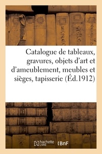 Jules-Eugène Feral - Catalogue de tableaux anciens, gravures anciennes, objets d'art et d'ameublement, meubles - et sièges, tapisserie appartenant à divers.
