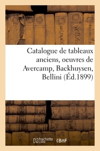  Féral - Catalogue de tableaux anciens, oeuvres de Avercamp, Backhuysen, Bellini.