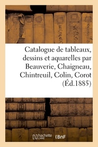 Henri Pillet - Catalogue de tableaux, dessins et aquarelles par Beauverie, Chaigneau, Chintreuil, Paul Colin.