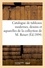 Catalogue de tableaux modernes, oeuvres de Berne-Bellecour, Corot, Daubigny, dessins. et aquarelles parmi lesquels vingt-deux dessins par Ingres de la collection de M. Reiset