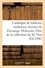 Catalogue de tableaux modernes, oeuvres importantes de Decamps, Delacroix, Diaz. de la collection de M. Viot