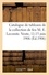 Catalogue de tableaux par Brissot, Corot, Ch. Coypel, dessins, aquarelles, pastels, gravures. et lithographies de la collection de feu M. Eugène Lecomte. Vente, Paris, 11-13 juin 1906