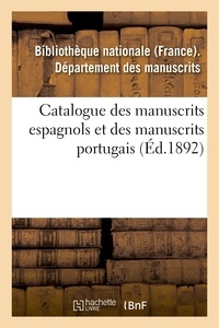 Nationale Bibliothèque - Catalogue des manuscrits espagnols et des manuscrits portugais.