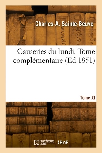 Charles-Augustin Sainte-Beuve - Causeries du lundi. Tome XI. Tome complémentaire.
