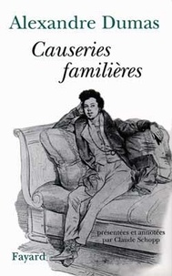 Alexandre Dumas - Causeries familières.