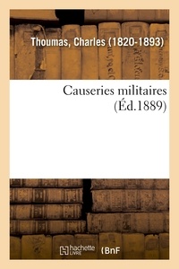 Charles Thoumas - Causeries militaires.