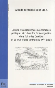 Causes et conséquences économiques, politiques et culturelles de la migration dans l'aire des Caraïbes et de l'Amérique centrale au XXe siècle