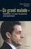 "Ce grand malade". Sarkozy vu par la presse européenne