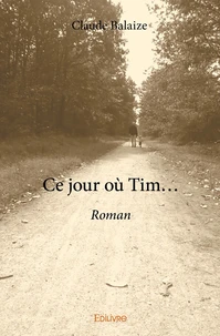 Ce jour où Tim...