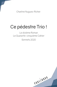 Ce pédestre Trio !