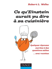 Ce qu'Einstein aurait pu dire à sa cuisinière
