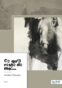 Ce qu'il reste de moi...