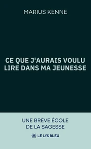 Ce que j'aurais voulu lire dans ma jeunesse
