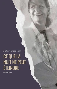 Ce que la nuit ne peut éteindre