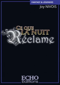 Ce que la nuit réclame
