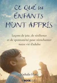 Ce que les enfants m’ont appris